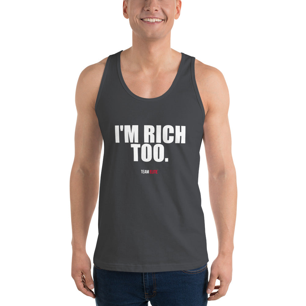 I'M RICH TOO | TEAM ELITE TANK | TRADEMARKED