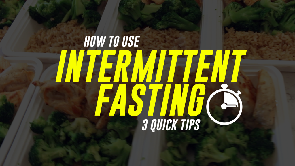 HOW TO USE INTERMITTENT FASTING | 3 BIG TIPS